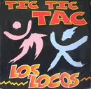 12inch Vinyl Single - Los Locos - Tic Tic Tac