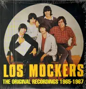 Los Mockers - The Original Recordings 1965-1967