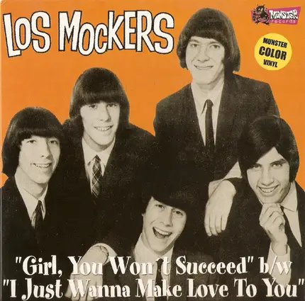 Los Mockers - Girl, You Won't Succeed / I Just Wanna Make Love To You