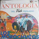 LP - Los Morochucos - Antología Del Vals Peruano - Gatefold