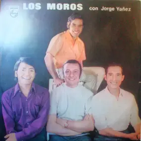 Los Moros - Los Moros con Jorge Yáñez