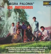 Los Matadores - Negra Paloma