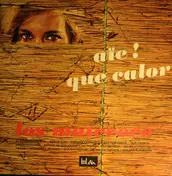 Los Matecoco - Aïe! Que Calor