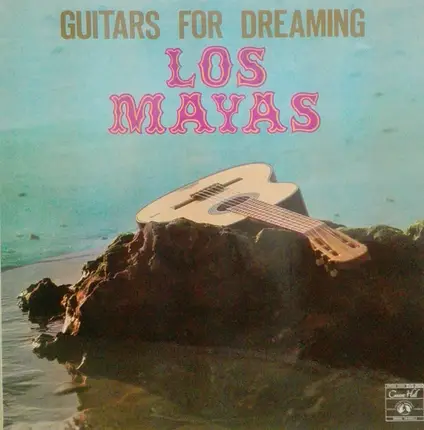 Los Mayas - Guitares For Dreaming