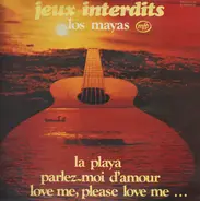 Los Mayas - Jeux Interdits