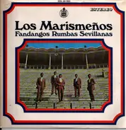 Los Marismeños - Fandangos Rumbas Sevillanas