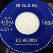 Los Melódicos - Que Siga El Tren / Punto Guanacasteco