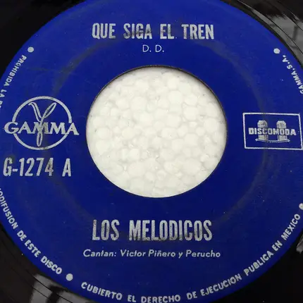 Los Melódicos - Que Siga El Tren / Punto Guanacasteco