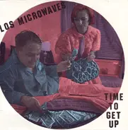 Los Microwaves - Time To Get Up / TV In My Eye