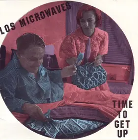 LOS MICROWAVES - Time To Get Up / TV In My Eye