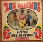 7inch Vinyl Single - Los Mismos - María Isabel
