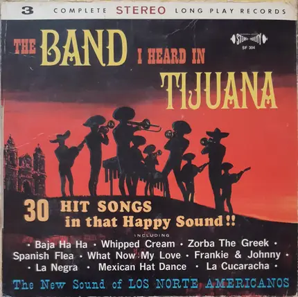 Los Norte Americanos - The Band I Heard In Tijuana