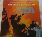 Los Norte Americanos - The Band I Heard In Tijuana (The Romance Of Easy Listening)