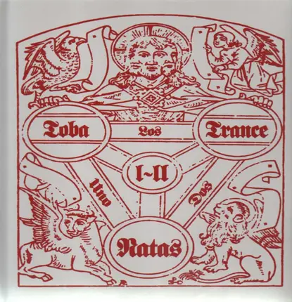 Los Natas - Toba-Trance (Volume I / II)