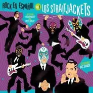 Los Straitjackets With Big Sandy Featuring Cesar Rosas And Little Willie G. - Rock En Español Vol. 1