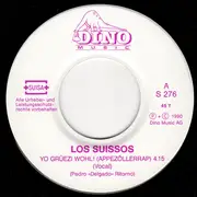 7inch Vinyl Single - Los Suissos - Yo Grüezi Wohl! (Appezöllerrap)