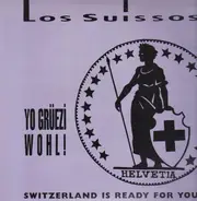 Los Suissos - Yo! Grüezi Wohl! (Appezöllerrap)