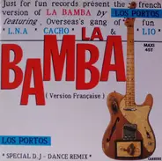 Los Portos Featuring Helena Noguerra , Cacho Vasquez , Lio - La Bamba (Version Française) (Special D.J - Dance Remix)