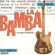 Los Portos Featuring Helena Noguerra , Cacho Vasquez , Lio - La Bamba (Version Française)