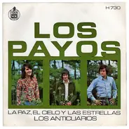Los Payos - La Paz, El Cielo Y Las Estrellas / Los Anticuarios