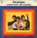 7inch Vinyl Single - Los Payos - Pequeña Anita / Adios A Jamaica
