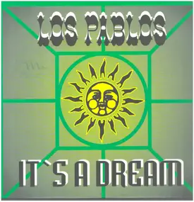 Los Pablos - It's a Dream