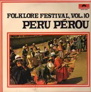 Los Pacharacos, los Campesinos, El Cholo Cajambino - Folklore Festival vol. 10 : Peru