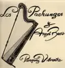 LP - Los Pachungos & Angel Baez - Paraguay Vibante