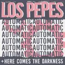 7inch Vinyl Single - Los Pepes - Automatic / Here Comes The Darkness - EP, Numbered
