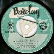 7inch Vinyl Single - Los Pepitos - ¡Ay Pepito! / Y Viva El Cha Cha Cha / Sucu Sucu / La Boa - EP