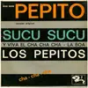 7inch Vinyl Single - Los Pepitos - ¡Ay Pepito! / Y Viva El Cha Cha Cha / Sucu Sucu / La Boa - EP