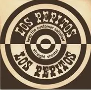 Los Pepitos - Keep the Customer satisfied / Straight Shooter