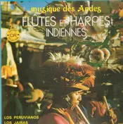 Los Peruvianos - Musique Des Andes : Flûtes et Harpes Indiennes