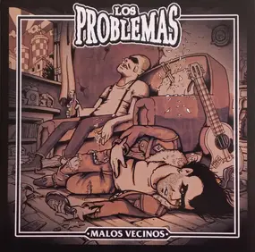 Los Problemas - Malos Vecinos