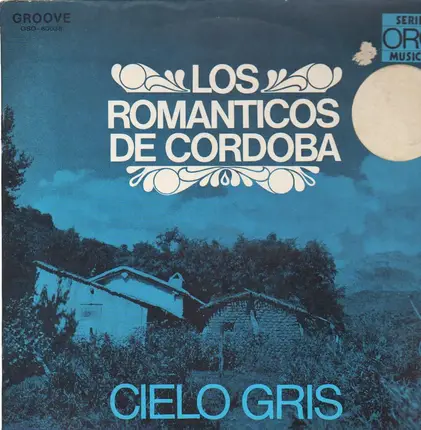 Los Romanticos de Cordoba - Cielo Gris