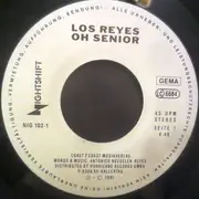 7inch Vinyl Single - Los Reyes - Oh Senior