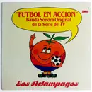 LP - Los Relampagos - Futbol En Acción, Banda Sonora Original De La Série De TV