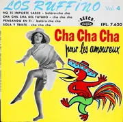 7inch Vinyl Single - Los Ruffino - Vol. 4 - Cha Cha Cha Pour Les Amoureux - EP
