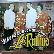 Los Ruffino - Ya No Me Vuelvo A Enamorar