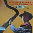 LP - Los Torrealberos Al Arpa Juan Vicente Torrealba - Concierto En La Llanura Volúmen 3: Música Típica Venezolana