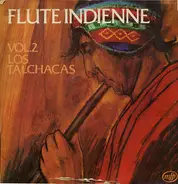 Los Talchacas - Flute Indienne - Vol.2