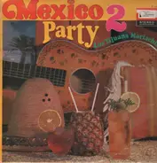 Los Tijuana Mariachis - Mexico Party 2