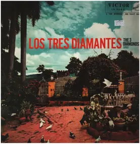 Los Tres Diamantes - The Three Diamonds Sings