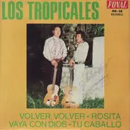 Los Tropicales - Volver, Volver / Tu Caballo / Vaya Con Dios / Rosita