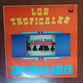 Los Tropicales - Superbailables