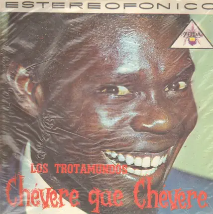 Los Trotamundos - Chevere Que Chevere