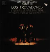 Los Trovadores - Los Mas Grandes Éxitos De Los Trovadores