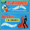 7inch Vinyl Single - Los Vagabundos , Hector Ferreira Y Su Conjunto - Cuac Cuac 'Na Catalina De Plaça' / Porompompero