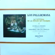 7inch Vinyl Single - Los Valldemosa - La Leyenda De La Ciudad Sin Nombre - Estrella Errante / Hablando Con Los Arboles