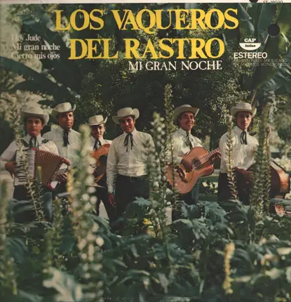 Los Vaqueros del Rastro - Mi Gran Noche